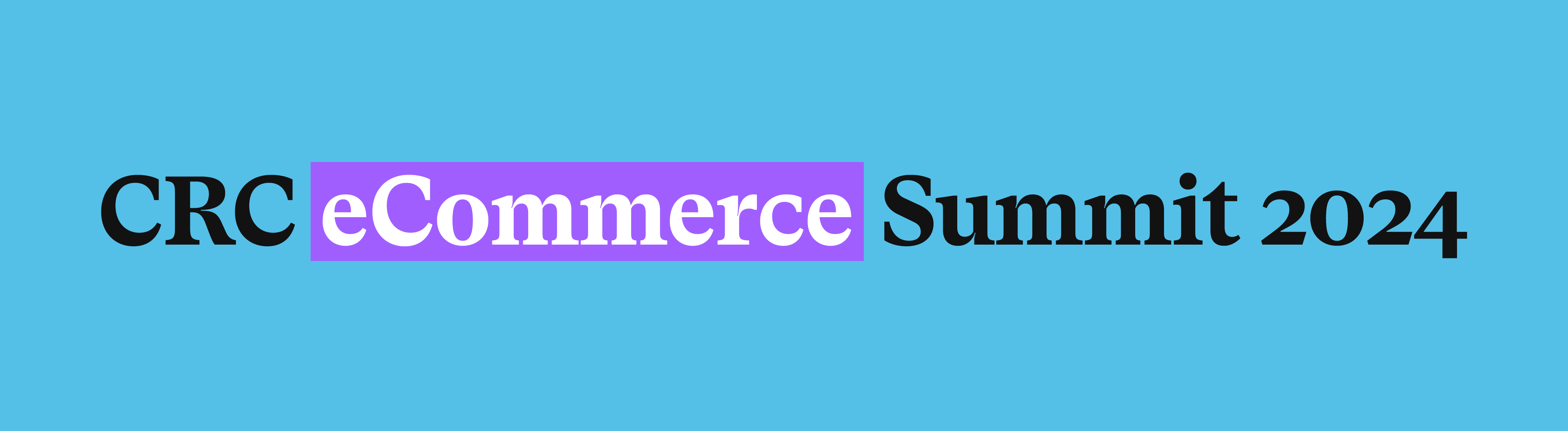 CRC eCommerce Summit 2024